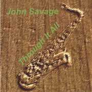 Through It All , John Savage