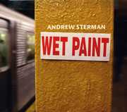 Wet Paint , Andrew Sterman