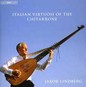 Italian Virouosi of the Chitarrone , Jakob Lindberg