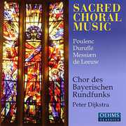 Sacred Choral Music , Bavarian Radio Chorus