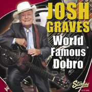 World Famous Dobro , Josh Graves