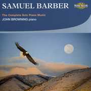 Complete Solo Piano Music , John Browning
