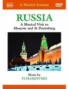 Musical Journey: Russia , P.I. Tchaikovsky