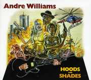 Hoods and Shades , Andre Williams