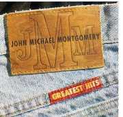 Greatest Hits , John Michael Montgomery