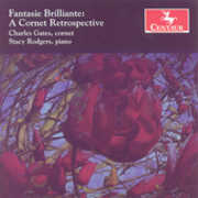 Fantasie Brilliante: A Cornet Retrospective , Charles Gates