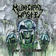 Slime And Punishment , Municipal Waste