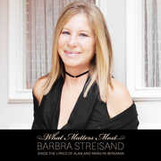 What Matters Most: Barbara Streisand Sings The Lyrics Of Alan and Marilyn Bergman , Barbra Streisand