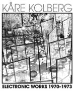 Electronic Works 1970-1973 , Kåre Kolberg