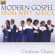Modern Gospel from West Africa , Chidinma Okafor