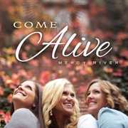 Come Alive , Mercy River