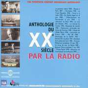 Anthologie Du Siecle Par La Radio 1900-1999 , Various Artists