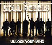 Unlock Your Mind , The Soul Rebels