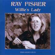 Willies Lady , Ray Fisher