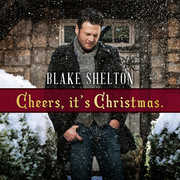 Cheers It's Christmas , Blake Shelton