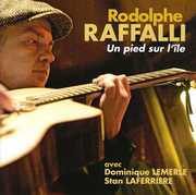 Un Pied Su Lile , Rodolphe Raffalli