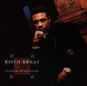 I'll Give All My Love to You , Keith Sweat