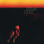 Between Us , Steve Cole