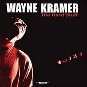 Hard Stuff , Wayne Kramer