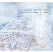Travail, Transformation, and Flow , Steve Lehman