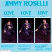 Love Love Love , Jimmy Roselli
