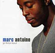 Je Ferai Tout [Import] , Marc Antoine