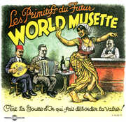 World Musette , Les Primitifs du Futur