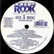 Scandalous , Six Foot One Dog & City Boys
