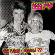 Iggy and Ziggy: Cleveland 77 , Iggy Pop