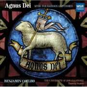 Agnus Dei: Music for Bassoon & Chorus , Benjamin Coelho