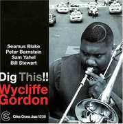 Dig It , Wycliffe Gordon