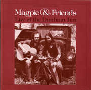 Live at the Dunham Inn , Magpie