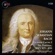 Clavier-Ubung I /  Six Partitas /  BWV 825 - 830 , John Bullard