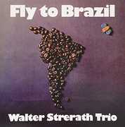 Fly to Brazil , Walter Strerath Trio
