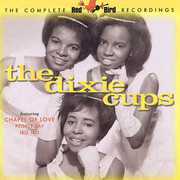 The Complete Red Bird Recordings , The Dixie-Cups