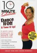 10 Minute Solution: Dance It Off & Tone It Up , Jennifer Galardi