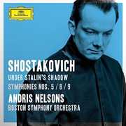 Shostakovich Under Stalin's Shadow - Sym No 5 8 9 , Andris Nelsons