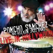 Live in Hollywood , Poncho Sanchez