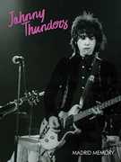 Madrid Memory , Johnny Thunders