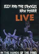 Raw Power Live: In the Hands of the Fans , The Stooges