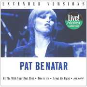 Benatar, Pat : Extended Versions , Pat Benatar