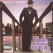 Get in Where Ya Fit in [Explicit Content] , Too $hort