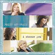 I Choose You , Point of Grace