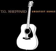 Greatest Songs , T.G. Sheppard