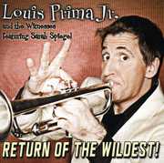 Return of the Wildest , Louis Prima Jr.