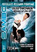 Sambo: Absolute Russian Fighting Master Your Opponent With Oleg,: Volume 2 , Oleg Taktarov