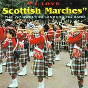 I Love Scottish Marches , Various Artists