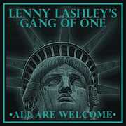 All Are Welcome , Lenny Lashley's Gang of One