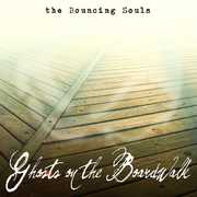 Ghosts on the Boardwalk , The Bouncing Souls