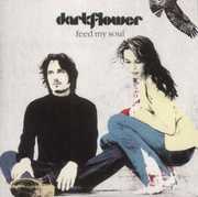 Feed My Soul [Import] , Darkflower